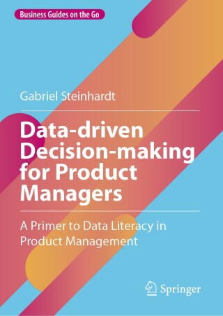 Imagen de portada: Data-driven Decision-making for Product Managers 9783031746635