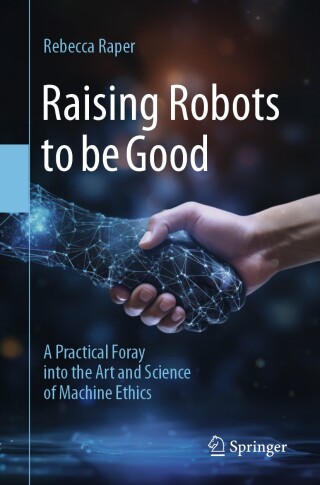 Cover image: Raising Robots to be Good 9783031750359