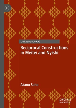 Imagen de portada: Reciprocal Constructions in Meitei and Nyishi 9783031752421