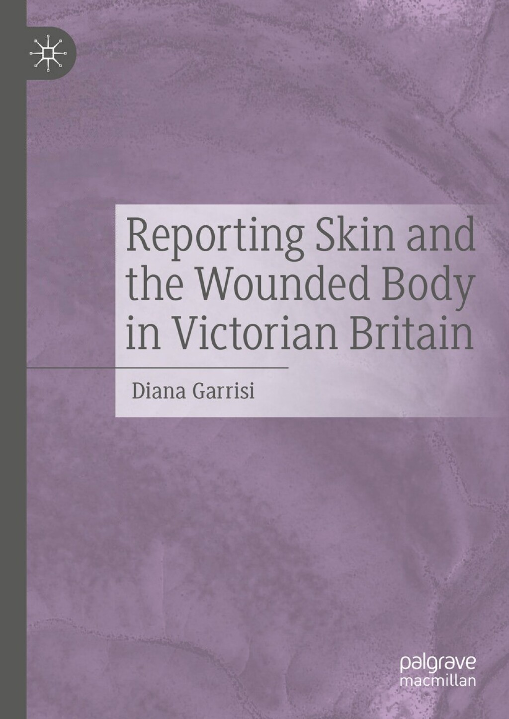 ISBN 9783031753671 product image for Reporting Skin and the Wounded Body in Victorian Britain (eBook Rental) | upcitemdb.com