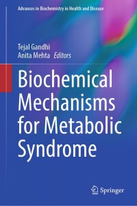 Cover image: Biochemical Mechanisms for Metabolic Syndrome 9783031756856