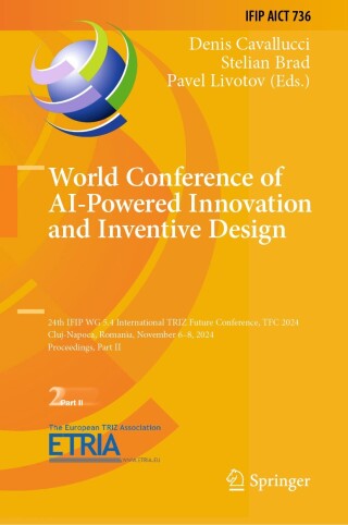Cover image: World Conference of AI-Powered Innovation and Inventive Design 9783031759222