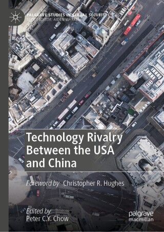 Cover image: Technology Rivalry Between the USA and China 9783031761683