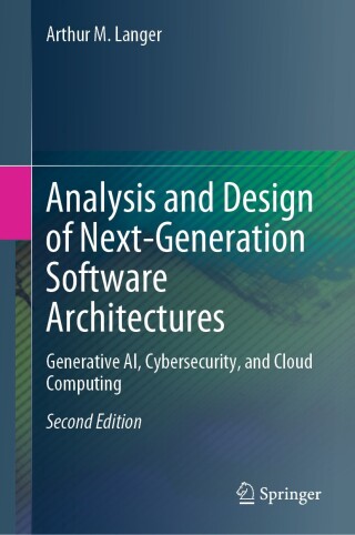 Cover image: Analysis and Design of Next-Generation Software Architectures 2nd edition 9783031762116