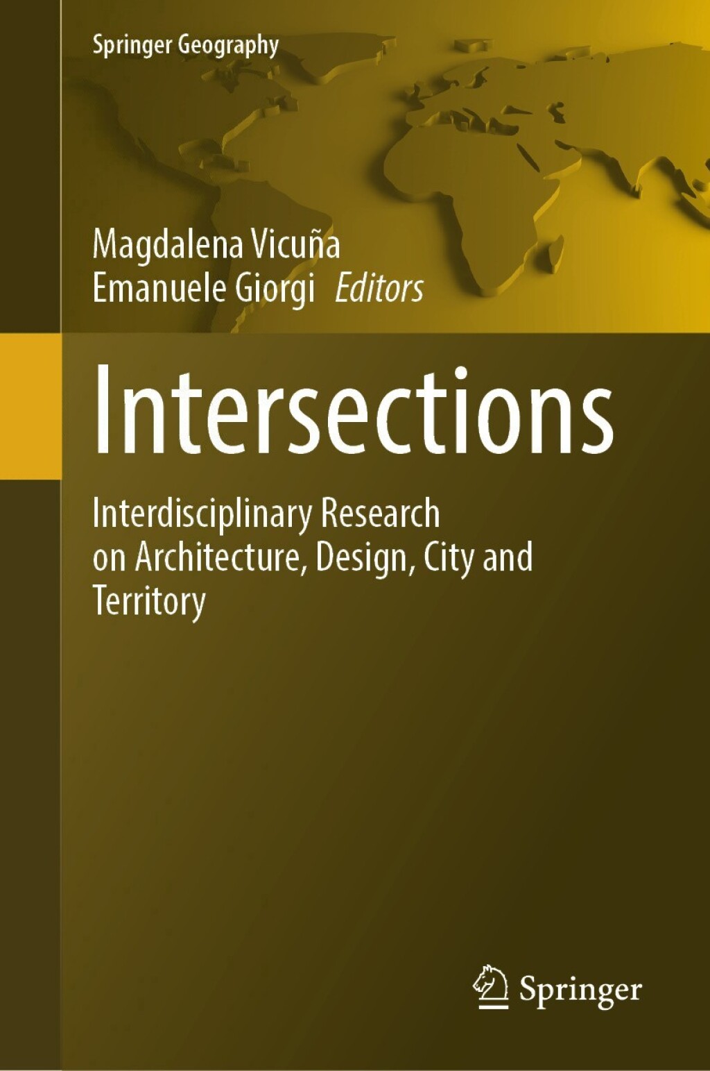 Intersections Interdisciplinary Research on Architecture, Design, City and Territory