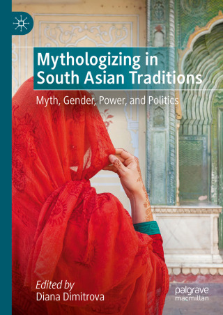 Cover image: Mythologizing in South Asian Traditions 9783031768293