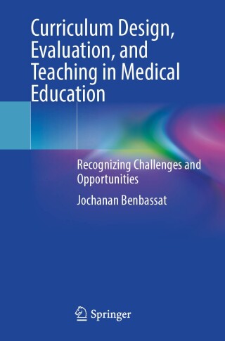 Cover image: Curriculum Design, Evaluation, and Teaching in Medical Education 9783031768446