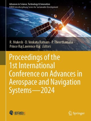 Cover image: Proceedings of the 1st International Conference on Advances in Aerospace and Navigation Systems - 2024 9783031769368
