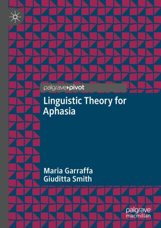 Cover image: Linguistic Theory for Aphasia 9783031771330