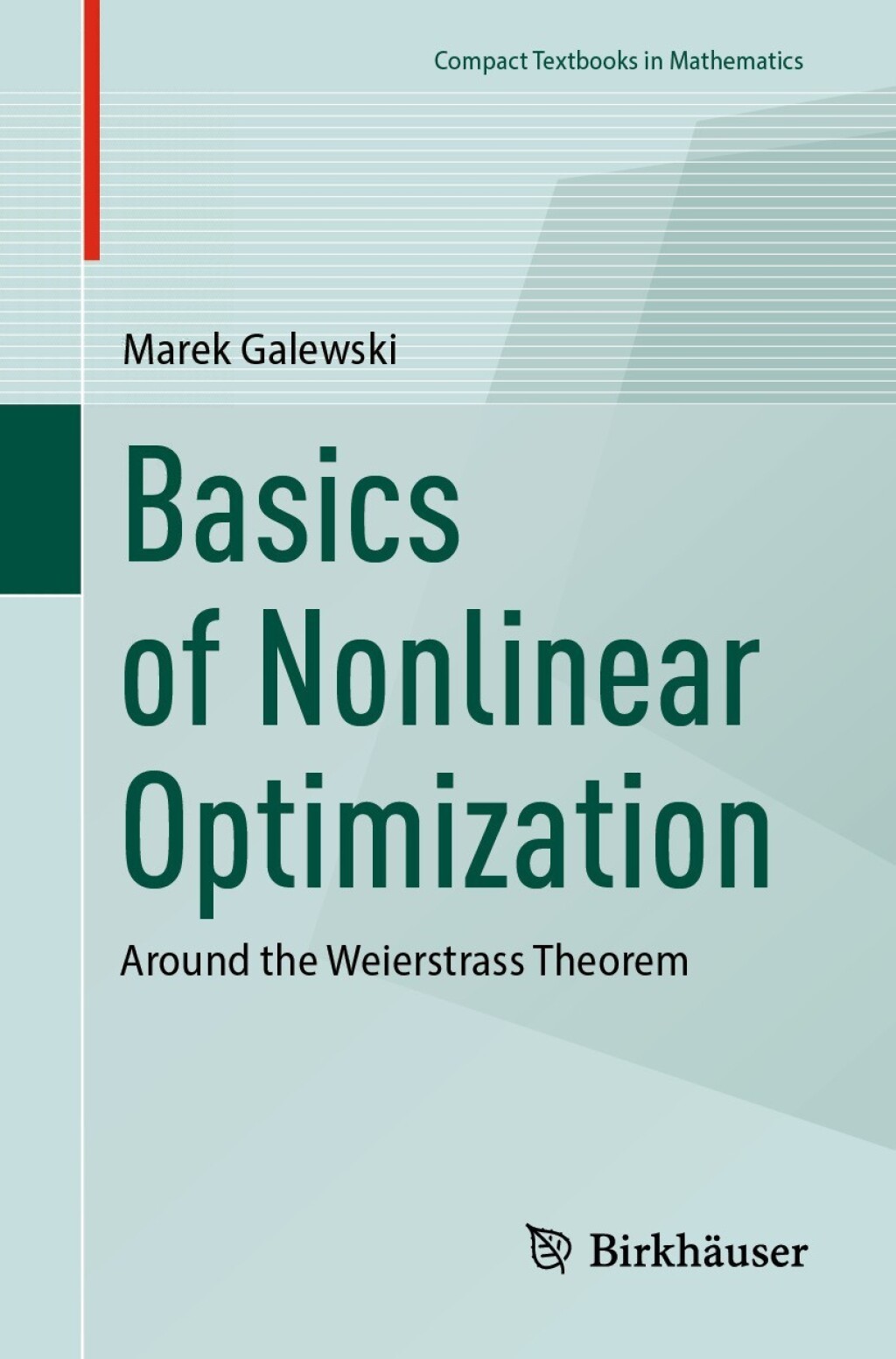 Basics of Nonlinear Optimization Around the Weierstrass Theorem