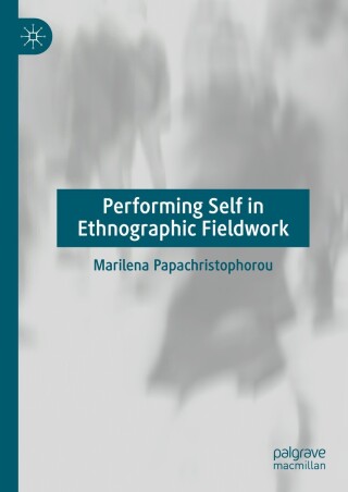 Immagine di copertina: Performing Self in Ethnographic Fieldwork 9783031773051