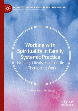 Cover image: Working with Spirituality in Family Systemic Practice 9783031773099