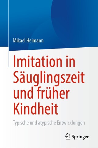 Cover image: Imitation in Säuglingszeit und früher Kindheit 9783031774157