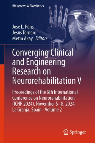Cover image: Converging Clinical and Engineering Research on Neurorehabilitation V 9783031775833