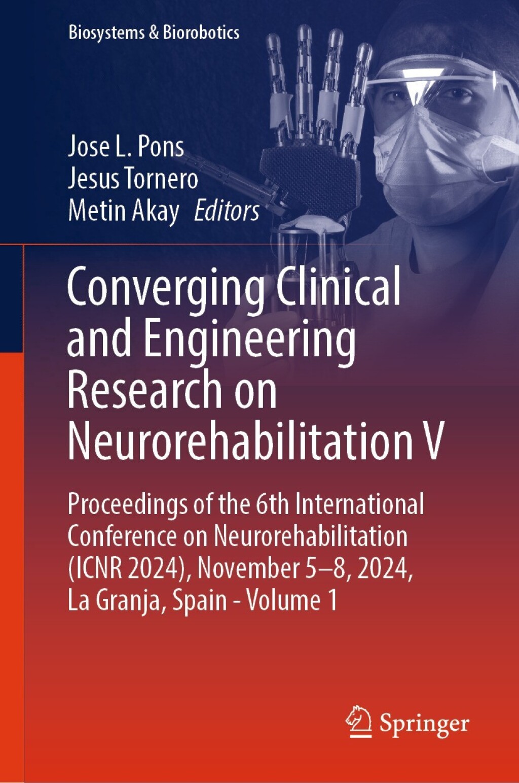 Converging Clinical and Engineering Research on Neurorehabilitation V Proceedings of the 6th International Conference on Neurorehabilitation (ICNR 2024), November 5–8, 2024, La Granja, Spain – Volume 1
