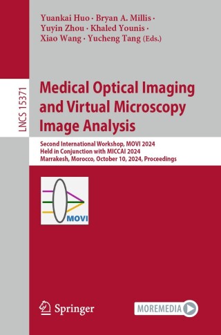 Imagen de portada: Medical Optical Imaging and Virtual Microscopy Image Analysis 9783031777851