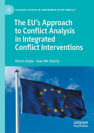 Cover image: The EU's Approach to Conflict Analysis in Integrated Conflict Interventions 9783031778018