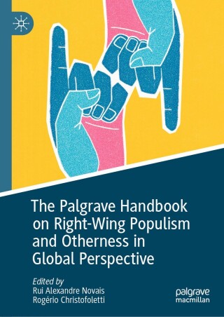 Cover image: The Palgrave Handbook on Right-Wing Populism and Otherness in Global Perspective 9783031778674