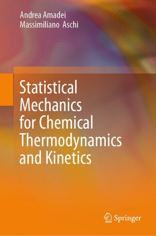 Cover image: Statistical Mechanics for Chemical Thermodynamics and Kinetics 9783031779282