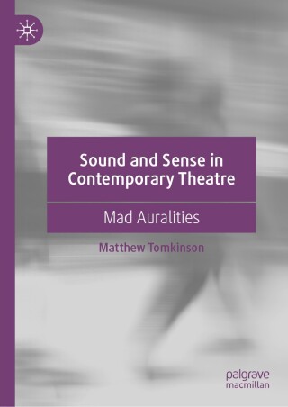 Cover image: Sound and Sense in Contemporary Theatre 9783031780332