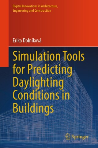 Cover image: Simulation Tools for Predicting Daylighting Conditions in Buildings 9783031783296