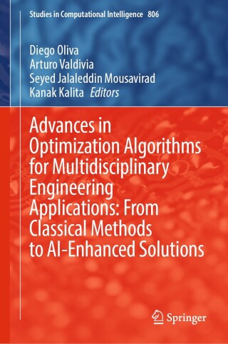 Imagen de portada: Advances in Optimization Algorithms for Multidisciplinary Engineering Applications: From Classical Methods to AI-Enhanced Solutions 9783031784392