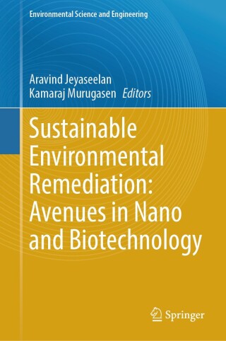 Cover image: Sustainable Environmental Remediation: Avenues in Nano and Biotechnology 9783031784828