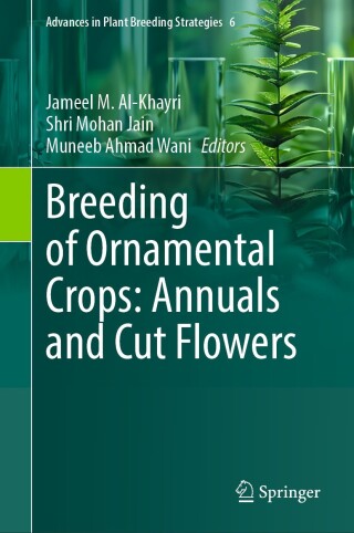 Cover image: Breeding of Ornamental Crops: Annuals and Cut Flowers 9783031786525