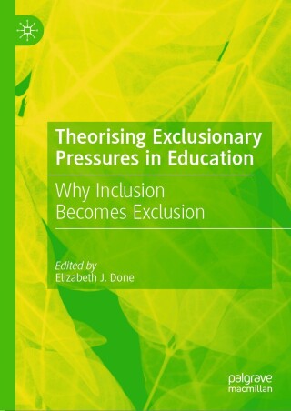 Cover image: Theorising Exclusionary Pressures in Education 9783031789687