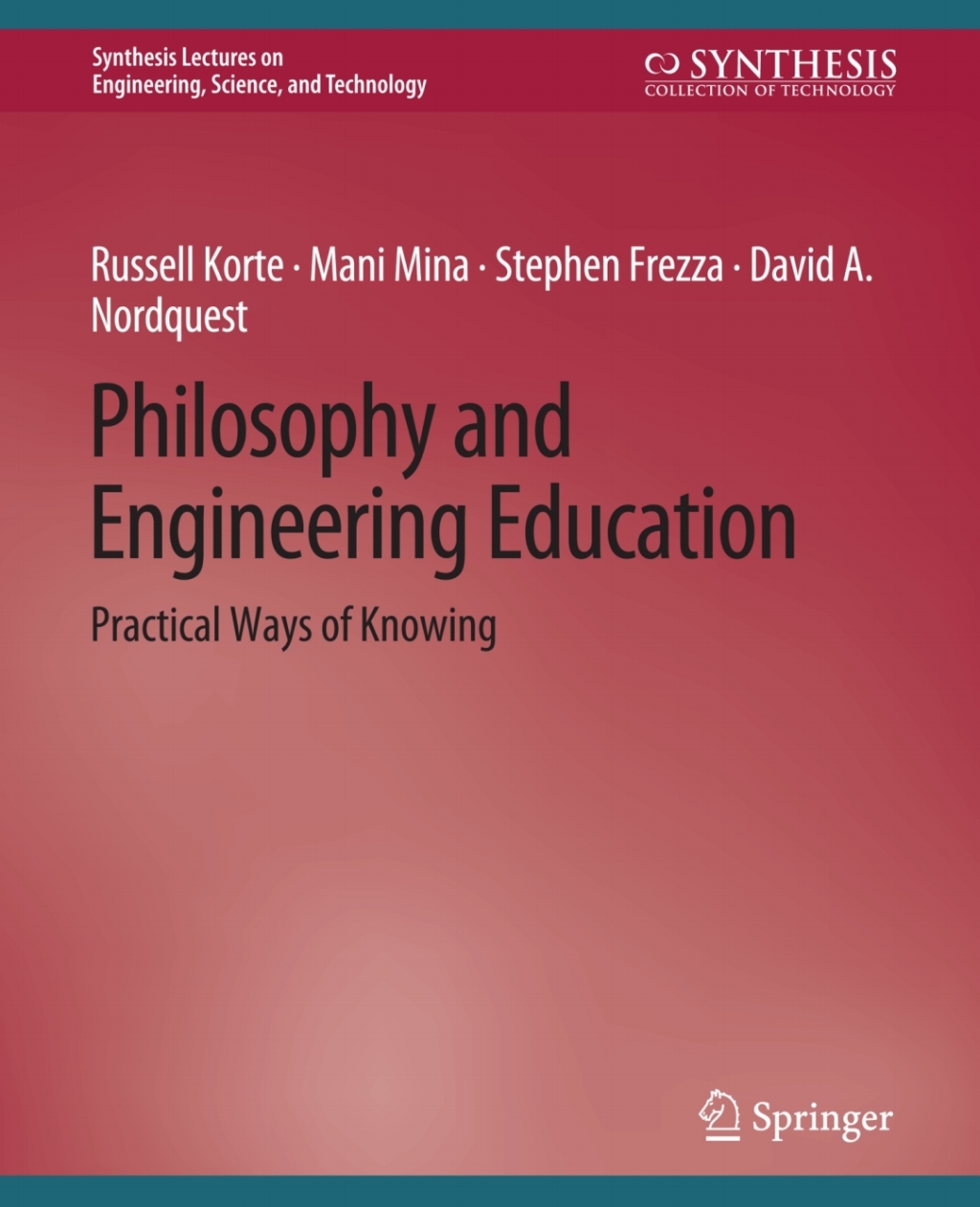 Philosophy and Engineering Education Practical Ways of Knowing