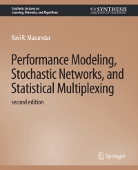 Cover image: Performance Modeling, Stochastic Networks, and Statistical Multiplexing, Second Edition 2nd edition 9783031792595