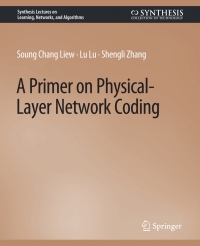 صورة الغلاف: A Primer on Physical-Layer Network Coding 9783031792687