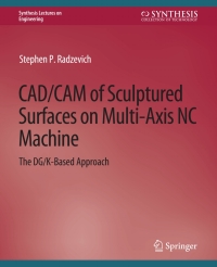 صورة الغلاف: CAD/CAM of Sculptured Surfaces on Multi-Axis NC Machine 9783031793110