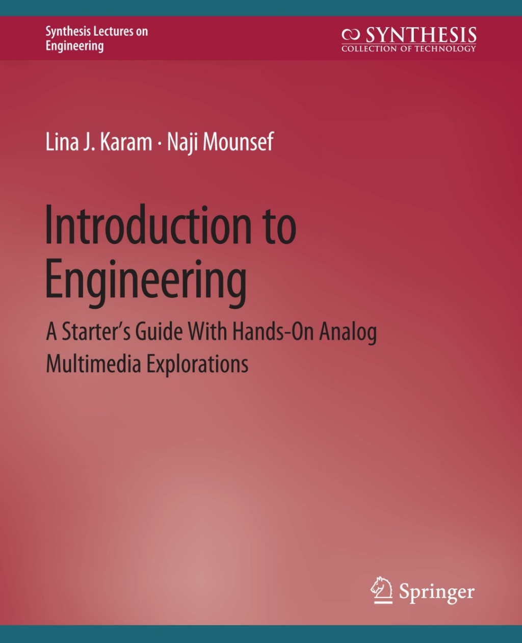 Introduction to Engineering A Starter’s Guide with Hands-On Analog Multimedia Explorations