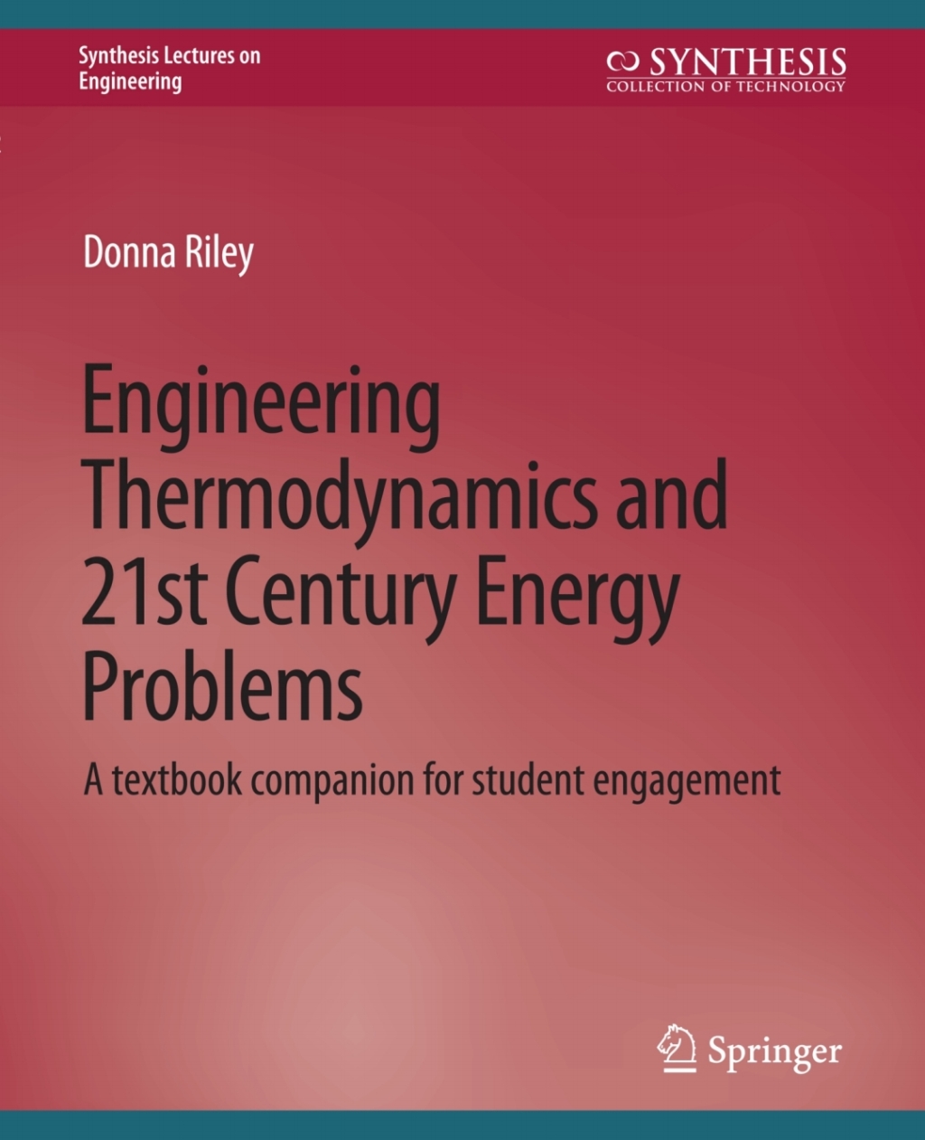 Engineering Thermodynamics and 21st Century Energy Problems A Textbook Companion for Student Engagement