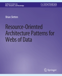 Cover image: Resource-Oriented Architecture Patterns for Webs of Data 9783031794469