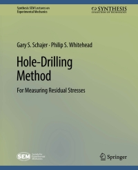 صورة الغلاف: Hole-Drilling Method for Measuring Residual Stresses 9783031797149