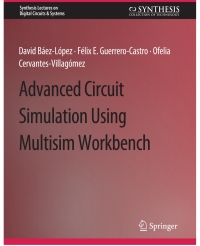 Cover image: Advanced Circuit Simulation Using Multisim Workbench 9783031798429