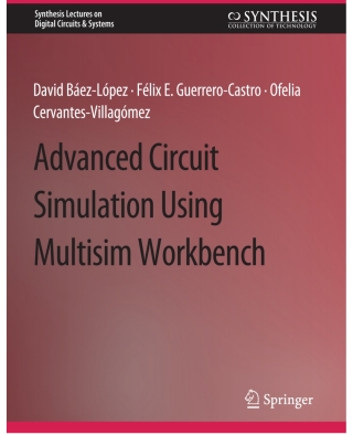 表紙画像: Advanced Circuit Simulation Using Multisim Workbench 9783031798429
