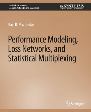 表紙画像: Performance Modeling, Loss Networks, and Statistical Multiplexing 9783031799792