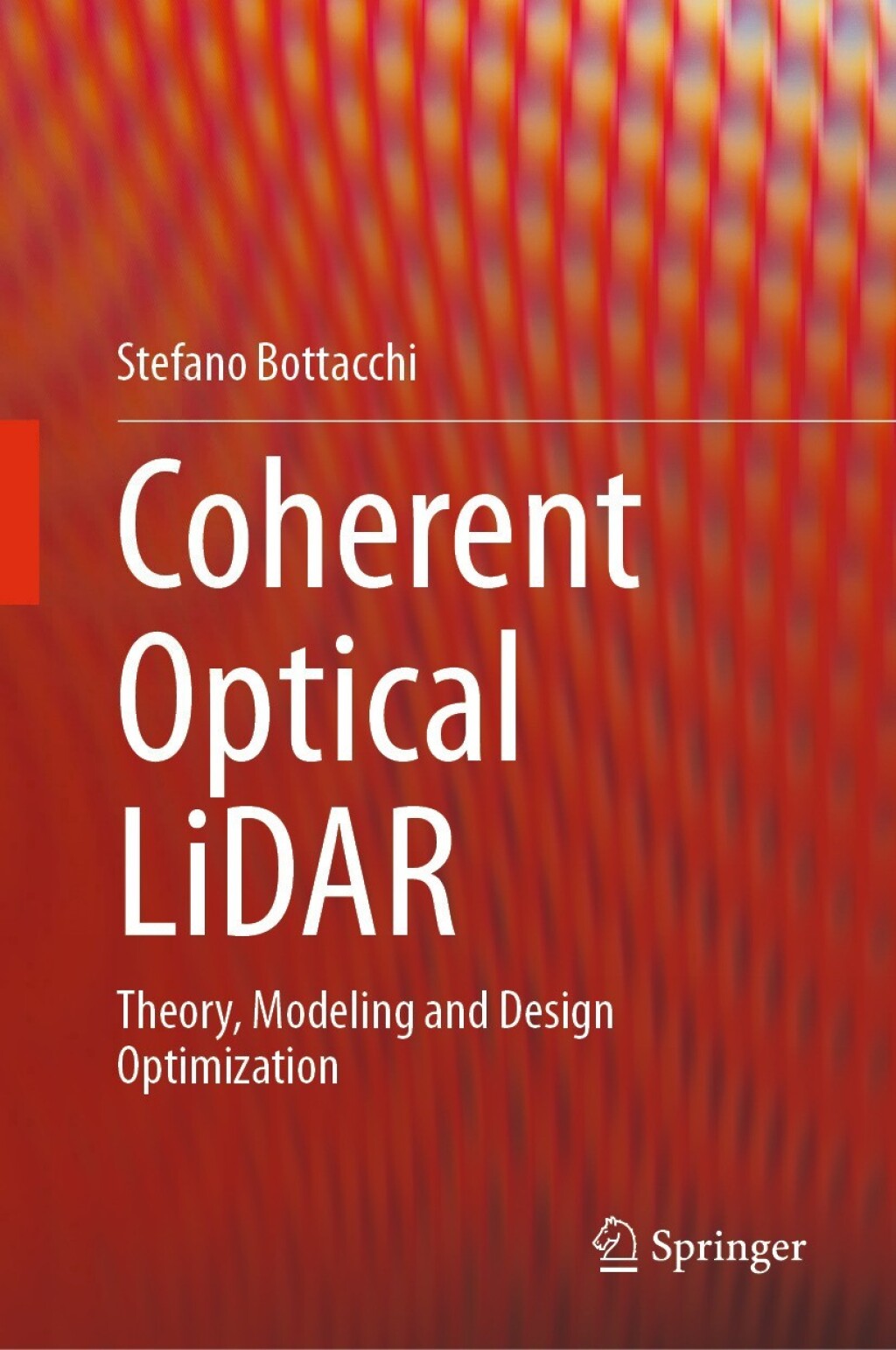 Coherent Optical LiDAR Theory, Modeling and Design Optimization