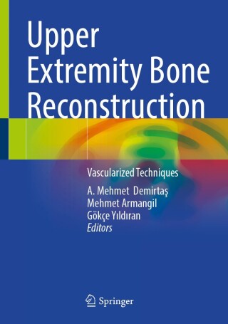 Imagen de portada: Upper Extremity Bone Reconstruction 9783031800122