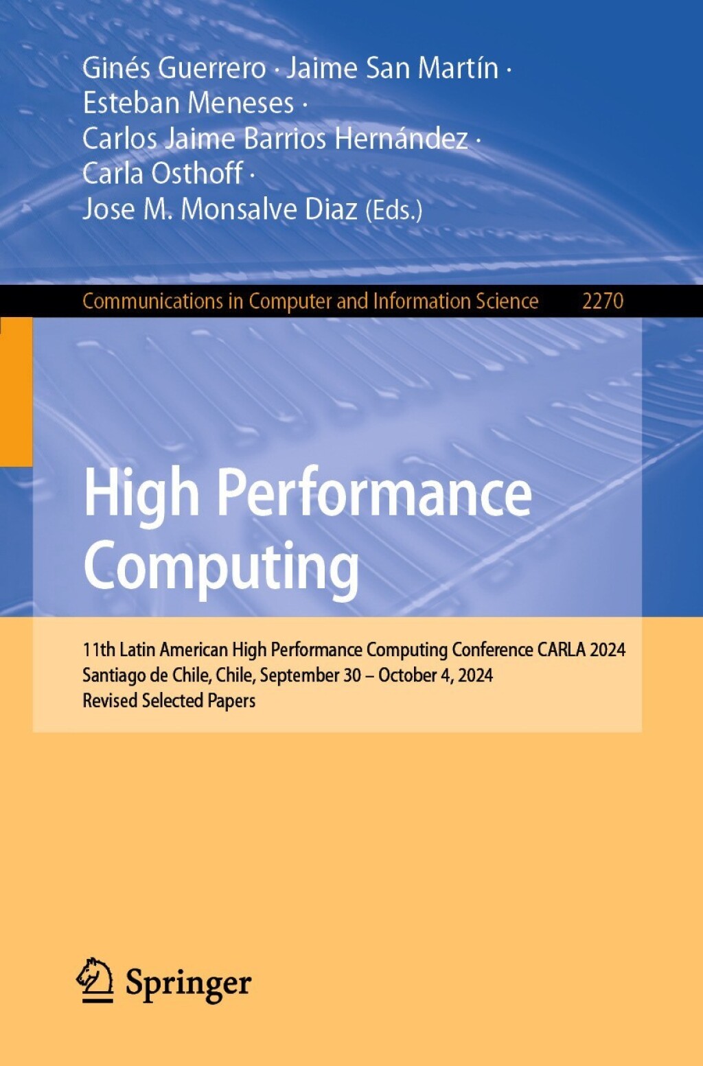 High Performance Computing 11th Latin American High Performance Computing Conference, CARLA 2024, Santiago de Chile, Chile, September 30 – October 4, 2024, Revised Selected Papers