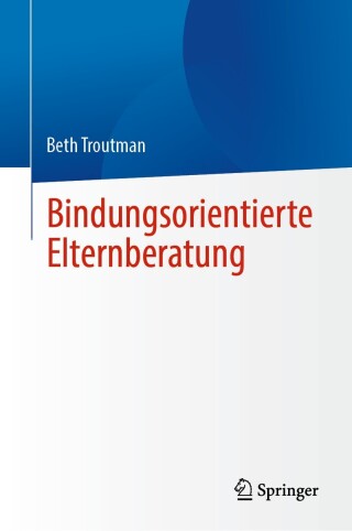 Imagen de portada: Bindungsorientierte Elternberatung 9783031801761