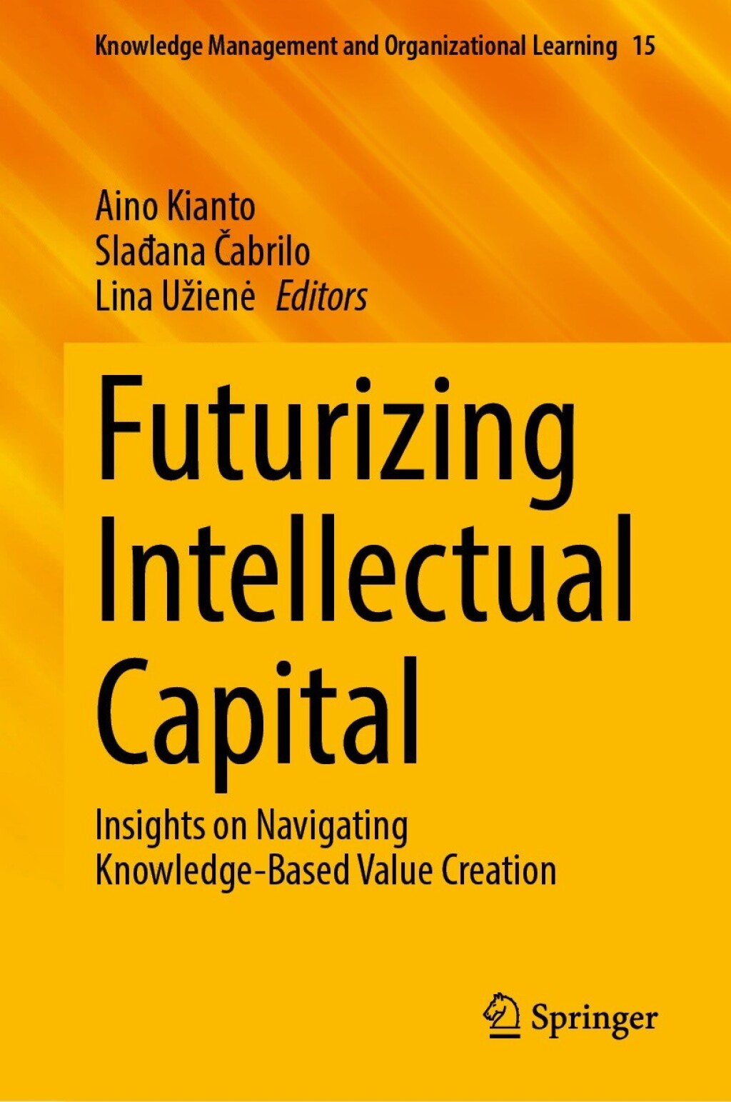 Futurizing Intellectual Capital Insights on Navigating Knowledge-Based Value Creation