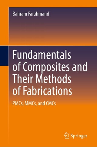 表紙画像: Fundamentals of Composites and Their Methods of Fabrications 9783031802003