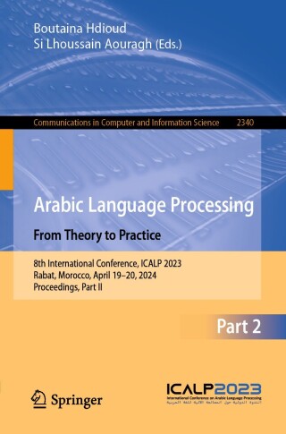 Cover image: Arabic Language Processing: From Theory to Practice 9783031804373