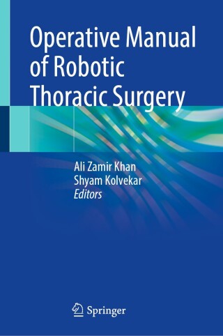 Imagen de portada: Operative Manual of Robotic Thoracic Surgery 9783031804489