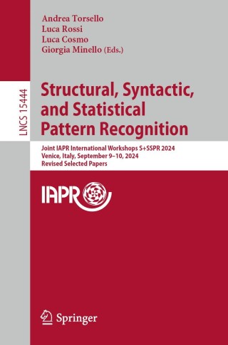 Cover image: Structural, Syntactic, and Statistical Pattern Recognition 9783031805066