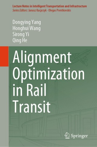 Cover image: Alignment Optimization in Rail Transit 9783031805608